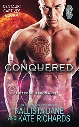 Conquered: A Dark Sci-Fi Romance (Centauri Captives)