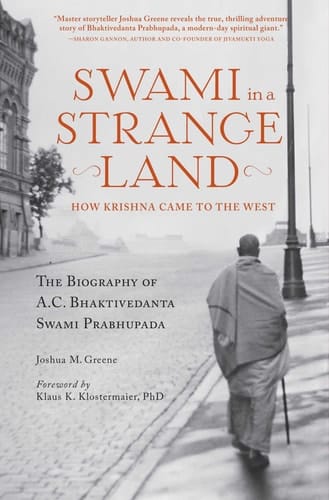 Swami in a Strange Land How Krishna Came to the West