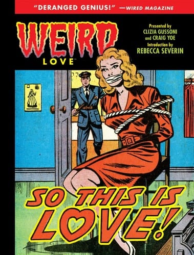Weird Love: So This is Love!