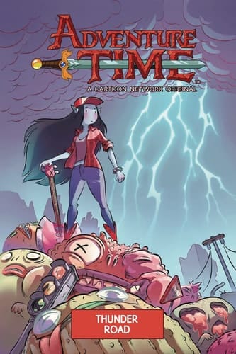 Adventure Time Original Graphic Novel Vol. 12: Thunder Road Thunder Road