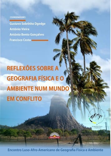 REFLEXÕES SOBRE A GEOGRAFIA FÍSICA E O AMBIENTE NUM MUNDO EM CONFLITO