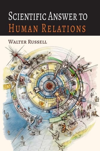 Scientific Answer to Human Relations Brotherly Love Principle Applied to Human Relations