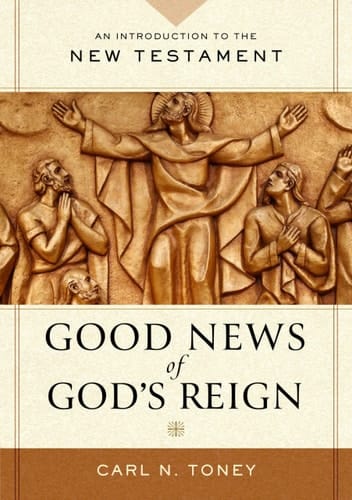The Good News of God's Reign An Introduction to the New Testament