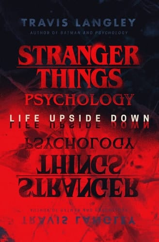 Stranger Things Psychology Life Upside Down