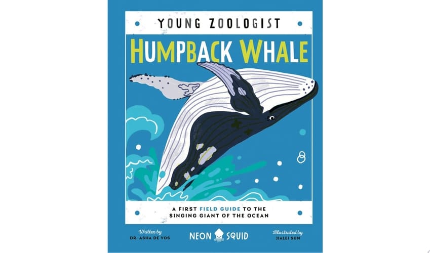 Humpback Whale (Young Zoologist) A First Field Guide to the Singing Giant of the Ocean