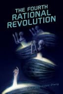 The Fourth Rational Revolution