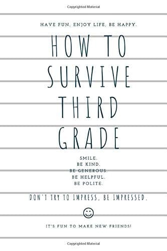 How to Survive Third Grade How to Be Cool in Elementary School for Boys - Survival Guide