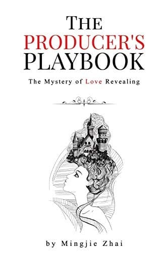 The Producer's Playbook The Mystery of Love Revealing
