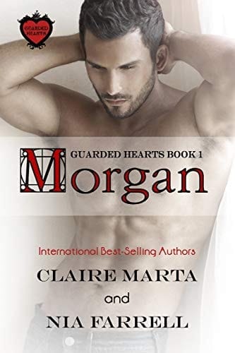 Morgan Guarded Hearts Book 1