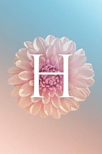 H Modern, Stylish, Decorative and Simple Floral Capital Letter Monogram Ruled Notebook, Pretty, Cute and Suitable for All: Men, Women, Girls & Boys. for Personal, Office Or Learning. 100 Lined Pages 6 X 9 Handy Size