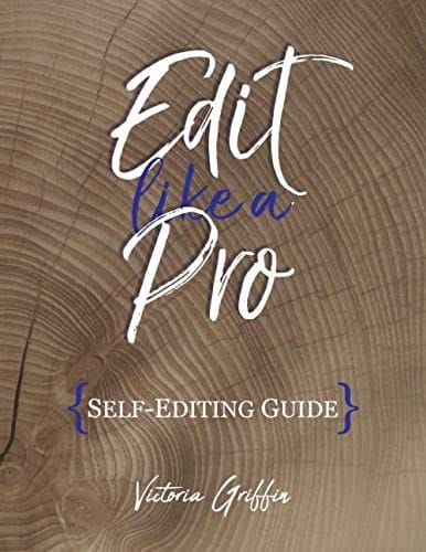 Edit Like a Pro A Self-Editing Guide