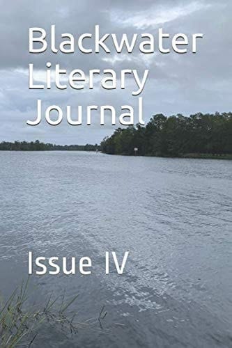 Blackwater Literary Journal Issue IV
