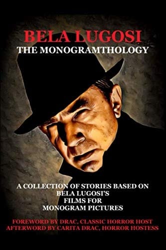 Bela Lugosi: The Monogramthology