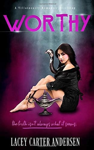 Worthy: A Contemporary Reverse Harem Romance (A Villainously Romantic Retelling)