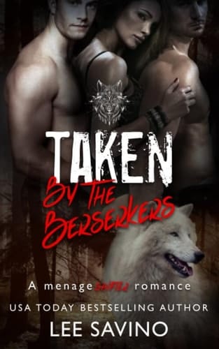 Taken by the Berserkers: A Menage Shifter Romance (Berserker Saga)