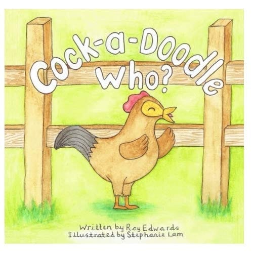 Cock a Doodle Who?