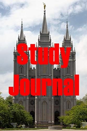 Study Journal LDS Study Journal, Latter Day Saints Study Journal, Mormon Study Journal