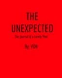 T H E U N E X E P E C T E D the Journal of a Lonely Poet