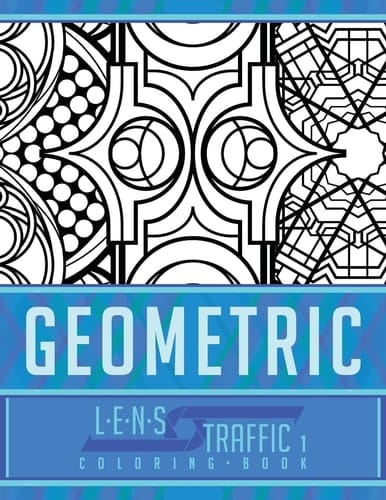Geometric Coloring Book - LENS Traffic 8. 5 X 11 (21. 59 X 27. 94 Cm)