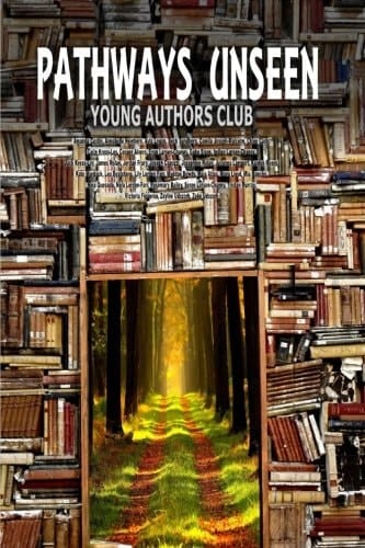 Pathways Unseen An Anthology