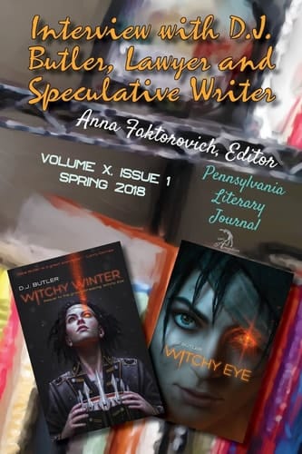 Interview with D. J. Butler, Lawyer and Speculative Writer Issue 1: Spring 2018
