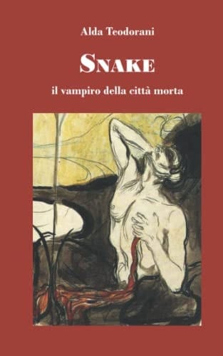 Snake: Il vampiro della città morta (CatBooks Publishing) (Italian Edition)