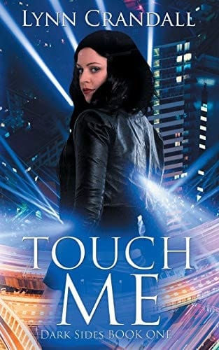 Touch Me Dark Sides, Book One