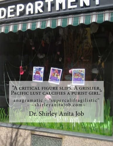 A Critical Figure Slips. a Grislier, Pacific Lust Calcifies a Purist Girl Anagramatic - Supercalifragilistic - 322 Pages Available on Smileamazon. com