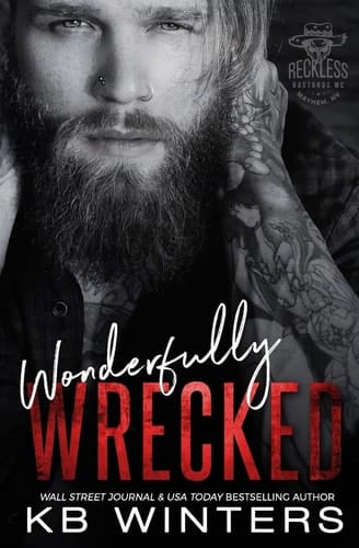 Wonderfully Wrecked Reckless Bastards MC