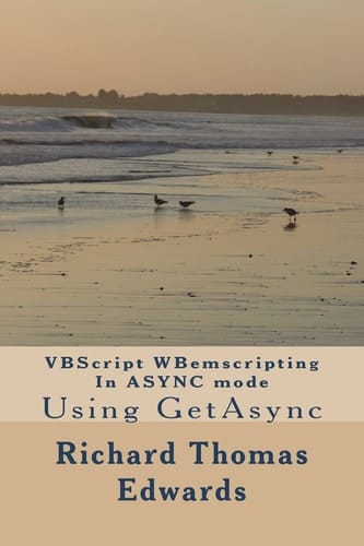 VBScript WBemscripting In ASYNC Mode Using GetAsync