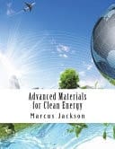 Advanced Materials for Clean Energy