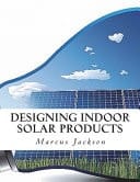 Designing Indoor Solar Products