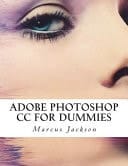 Adobe Photoshop CC for Dummies