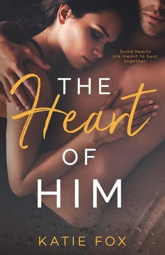 The Heart of Him