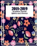 2018-2019 Academic Planner Weekly and Monthly Calendar Schedule Organizer 2018-2019 ,Goal Plan 2018-2019 , Address Book and Password (August 2018 Through July 2019)