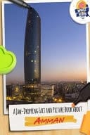 A Jaw-Dropping Fact and Picture Book about Amman