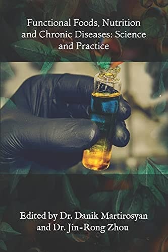 Functional Foods, Nutrition and Chronic Diseases Science and Practice