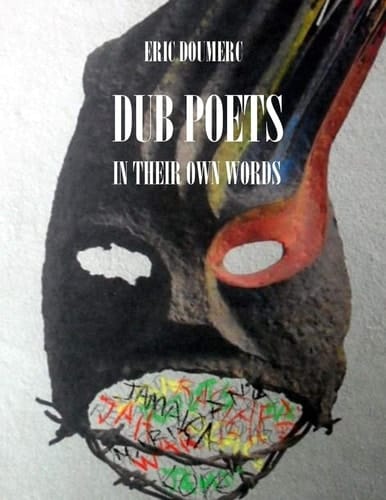 Dub Poets In Their Own Words Large Print Edition