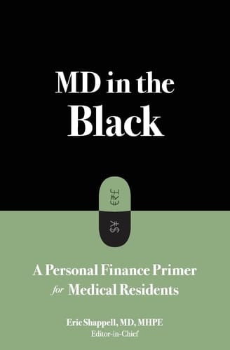 MD in the Black A Personal Finance Primer for Medical Residents