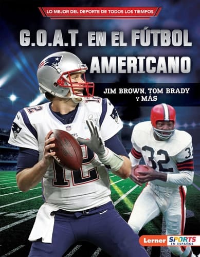 G.O.A.T. en el fútbol americano (Football's G.O.A.T.) Jim Brown, Tom Brady y más