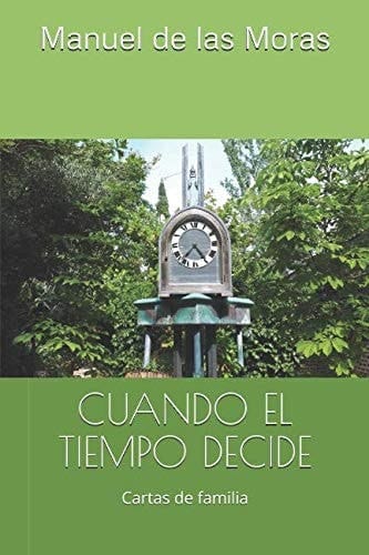 Cuando el Tiempo Decide Cartas de Familia