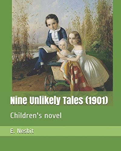 Nine Unlikely Tales (1901) Children's Novel