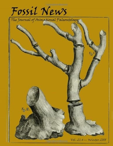 Fossil News: The Journal of Avocational Paleontology: Vol. 21, No. 4 (Winter 2018)