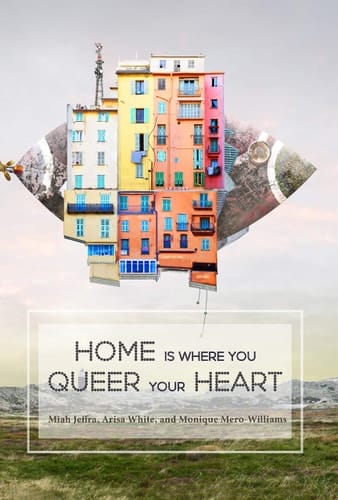 Home is where You Queer Your Heart