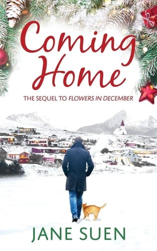 Coming Home The Sequel to Flowers in December