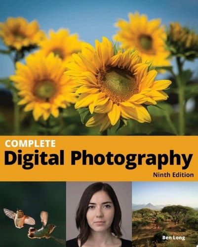 Complete Digital Photography, 9th Edition