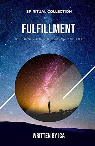 Fulfillment A Journey Through a Spiritual Life