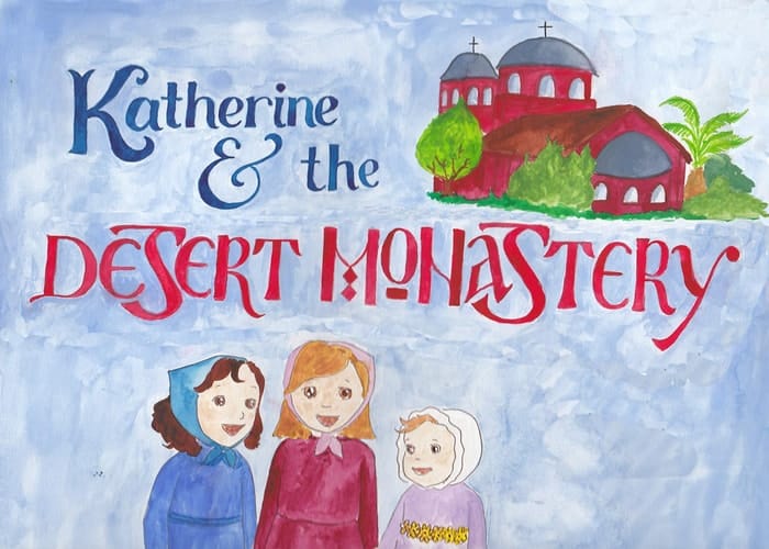 Katherine and the Desert Monastery