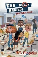 The Bully Brigade: the Turn Over