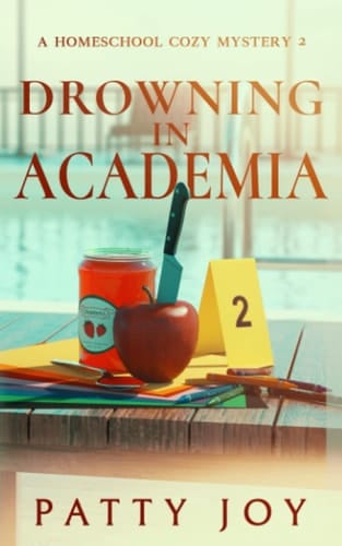 Drowning in Academia A Bailey Homeschool Mystery